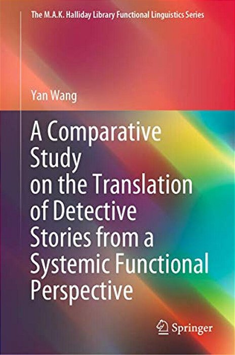 A Comparative Study On The Translation Of Detective Stories From A Systemic Functional Perspective-..