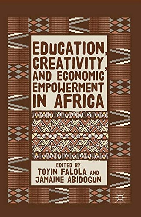 Education, Creativity, And Economic Empowerment In Africa-..