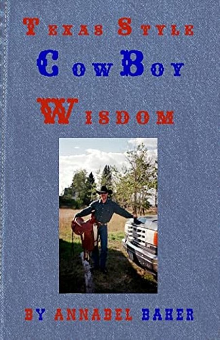 Texas Style Cowboy Wisdom-..