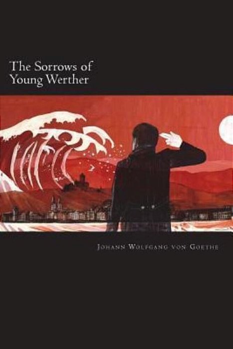 The Sorrows Of Young Werther-..
