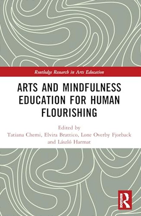 Arts And Mindfulness Education For Human Flourishing-..