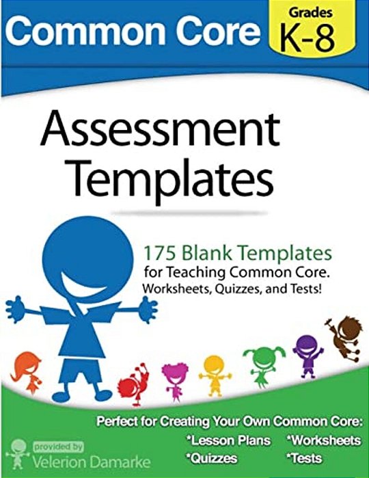 Common Core Assessment Templates: Black And White Print Version-..