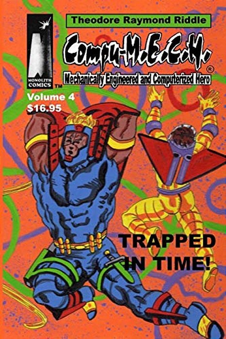 Compu-M. E. C. H. Mechanically Engineered And Computerized Hero: Trapped In Time!-..
