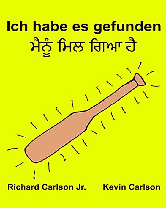Ich Habe ES Gefunden: Ein Bilderbuch Für Kinder Deutsch-Panjabi (Zweisprachige Ausgabe) (Www. Rich. Center)-..