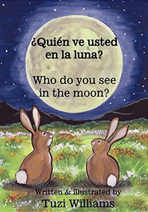 Who Do You See In The Moon/¿quién Ve Usted En La Luna?-..