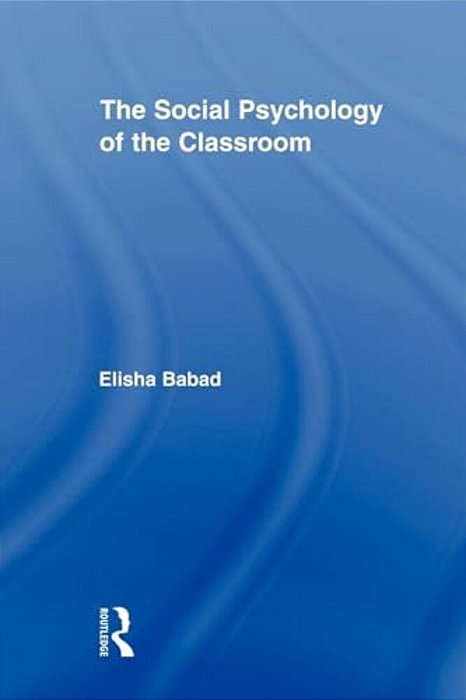 The Social Psychology Of The Classroom-..