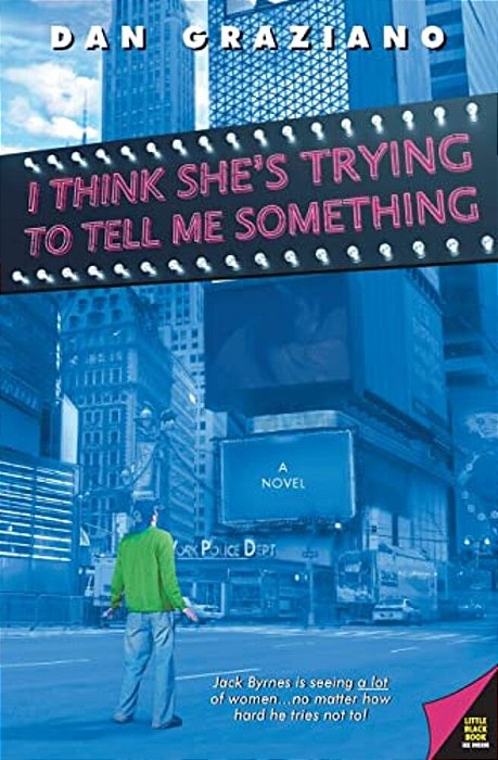 I Think She's Trying To Tell Me Something-..