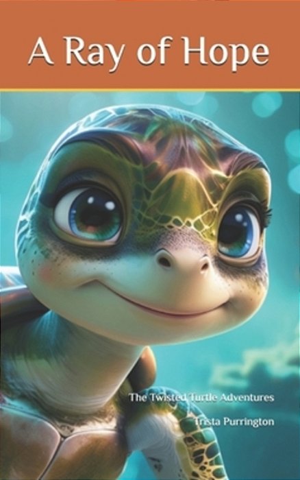 The Twisted Turtle Adventures: A Ray Of Hope-..