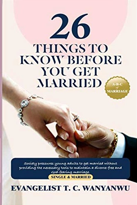 26 Things To Know Before You Get Married: Society Pressures Young Adults To Get Married Without Providing The Necessary Tools To Maintain A Divorce-Fr-..