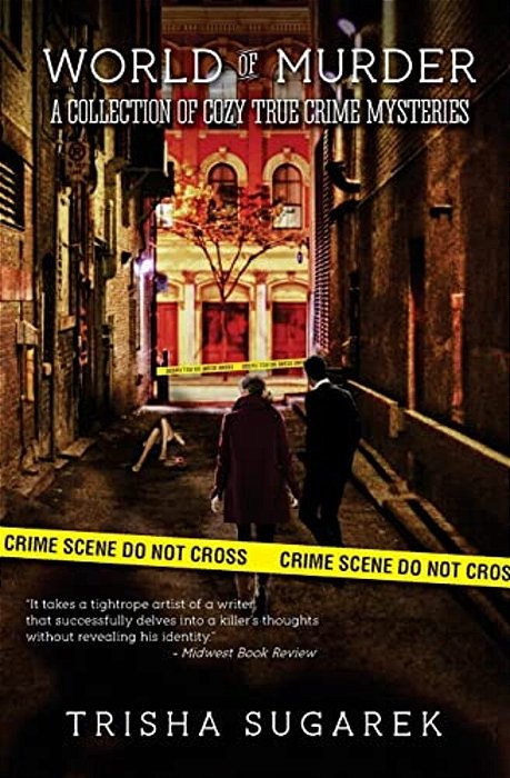 World Of Murder: A Collection Of Cozy True Crime Mysteries-..