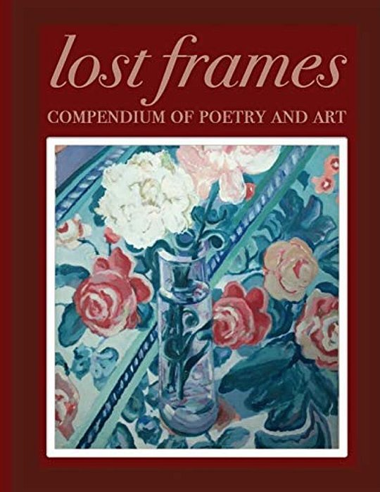 Lost Frames Compendium Of Poetry And Art-..