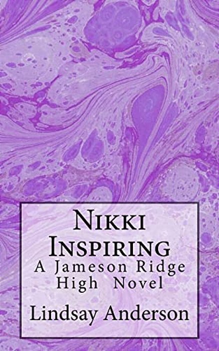Nikki Inspiring: A Jameson Ridge High Novel-..