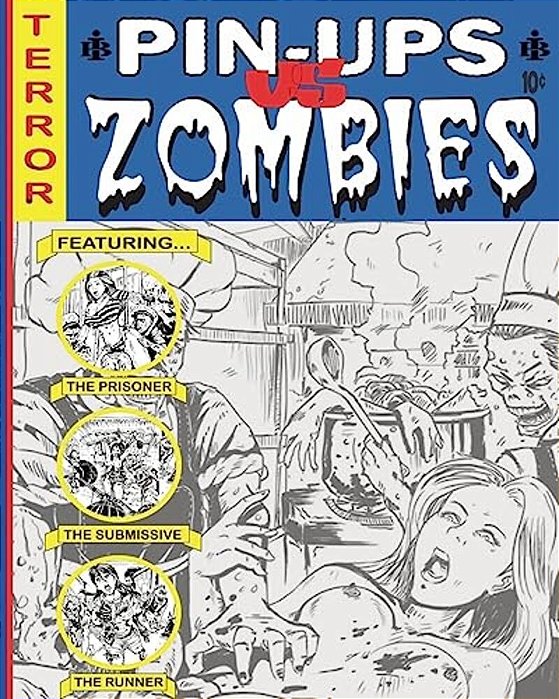 Brewtanius Ink Presents: Pin-Ups Vs Zombies-..