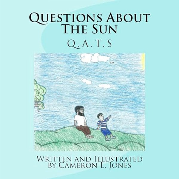 Questions About The Sun: Q. A. T. S-..