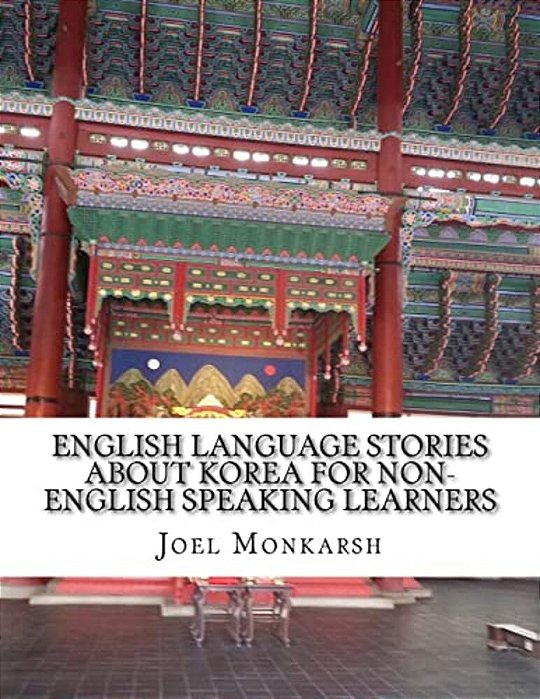 English Language Stories About Korea For Non-English Speaking Learners-..