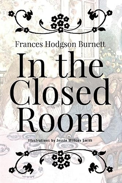 In The Closed Room: Illustrated-..