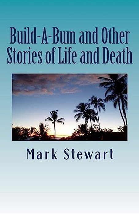 Build-A-bum And Other Stories Of Life And Death-..