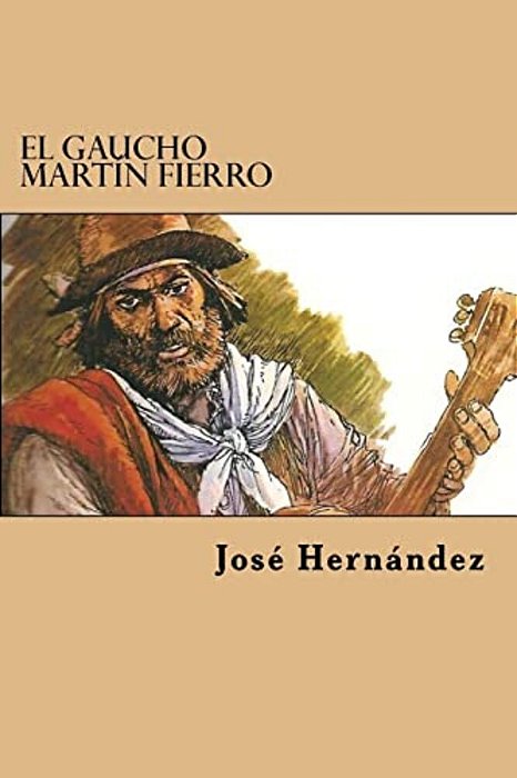 El Gaucho Martin Fierro-..