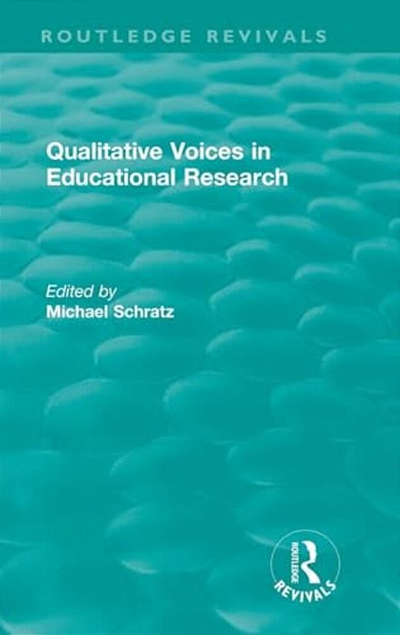 Qualitative Voices In Educational Research-..