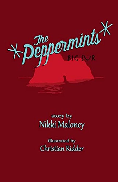 The Peppermints: Big Sur-..