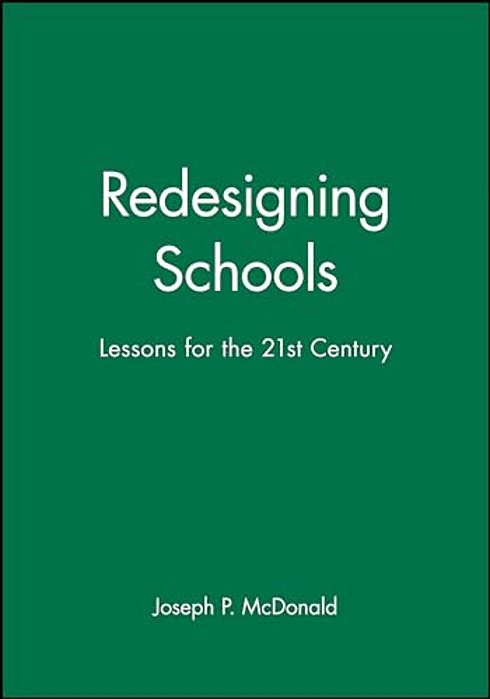 Redesigning Schools: Lessons For The 21St Century-..