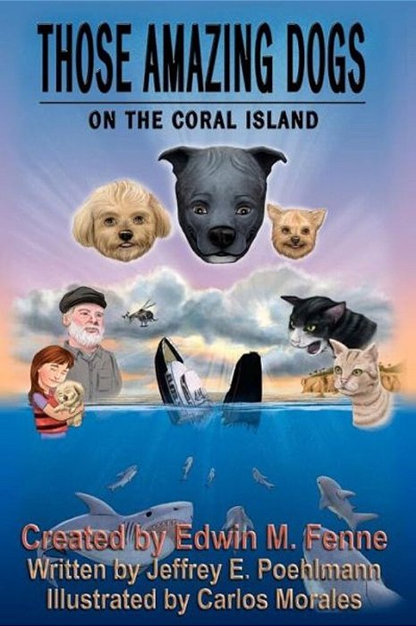 Those Amazing Dogs: On The Coral Island: Book Five Of The Those Amazing Dogs Series-..