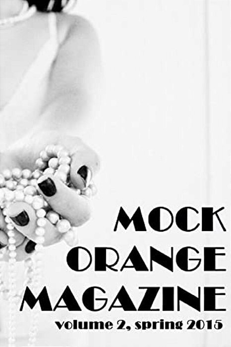 Mock Orange Magazine: Volume 2-..