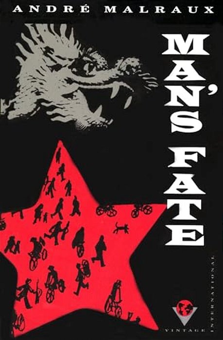 Man's Fate (La Condition Humaine)-..