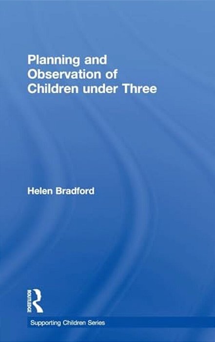 Planning And Observation Of Children Under Three-..
