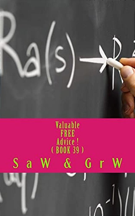 Valuable Free Advice! (Book 39): New S U R V I V A L Information-..