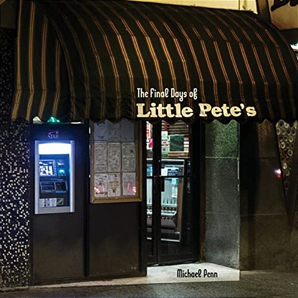 The Final Days Of Little Pete'S: Photos Of A Beloved American-Style Philadelphia Diner-..
