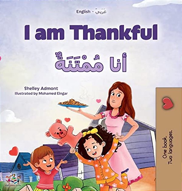 I Am Thankful (English Arabic Bilingual Children's Book)-..