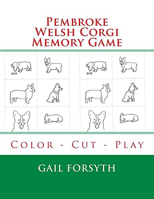 Pembroke Welsh Corgi Memory Game: Color - Cut - Play-..