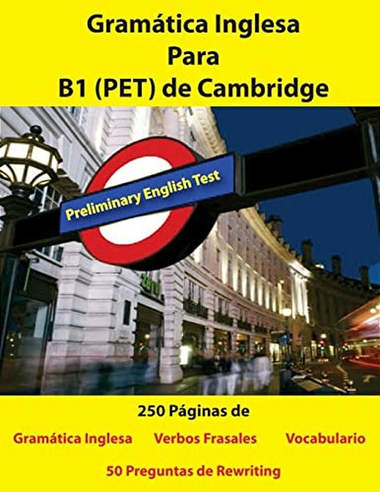 Gramatica Inglesa Para B1 (Pet) De Cambridge-..