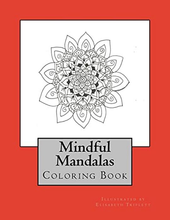 Mindful Mandalas: Coloring Book-..