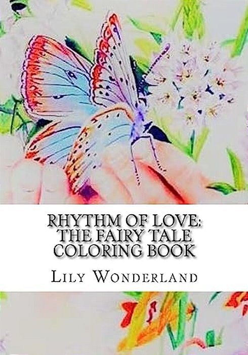 Rhythm Of Love: The Fairy Tale Coloring Book-..