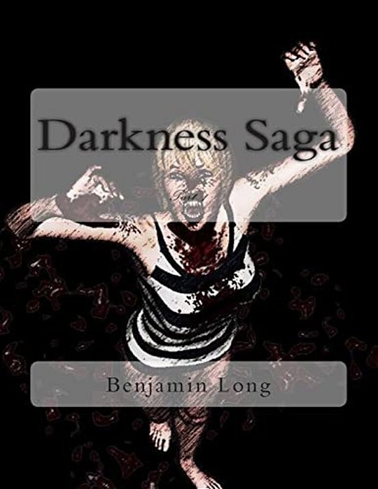 Darkness Saga: Part 1-..
