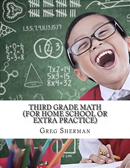 Third Grade Math (For Home School Or Extra Practice)-..
