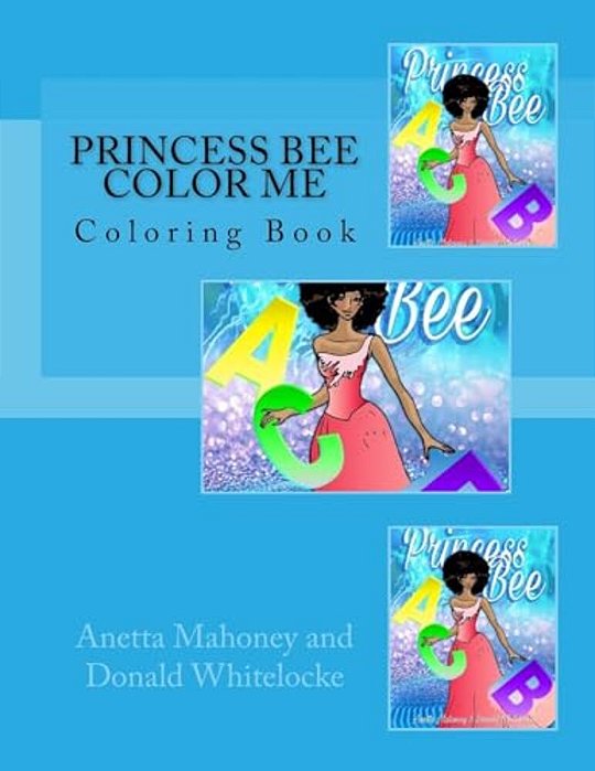 Princess Bee Color Me: Coloring Book-..