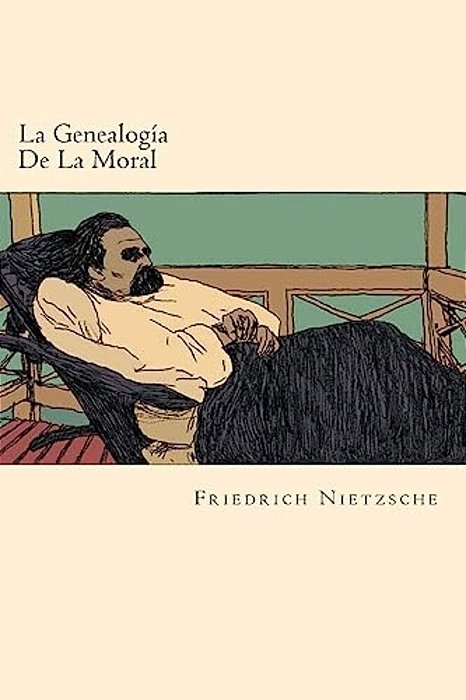 La Genealogia De La Moral (Spanish Edition)-..