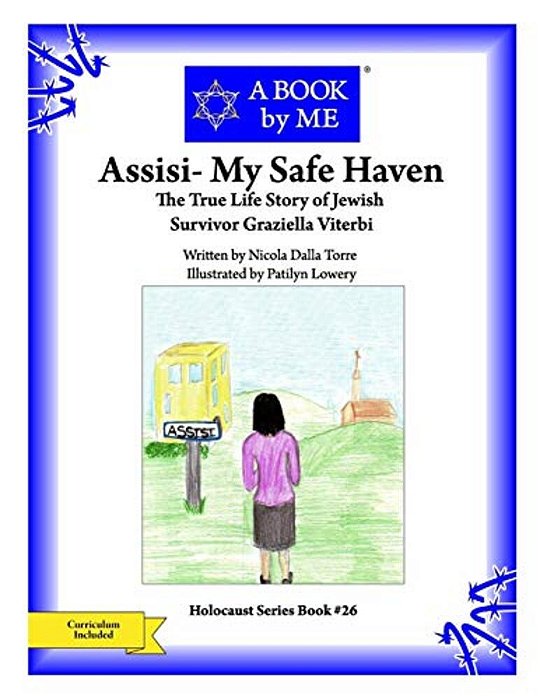 Assisi- My Safe Haven: The True Story Of Jewish Survivor Graziella Viterbi-..