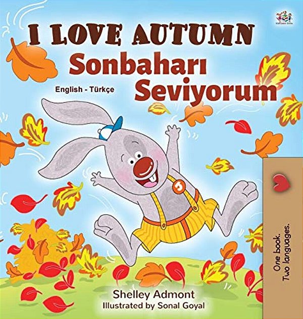 I Love Autumn (English Turkish Bilingual Book For Kids)-..