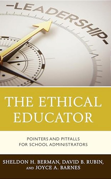 Ethical Educator: Pointers And Pitfalls For School Administrators-..