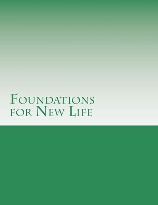 Foundations For New Life-..
