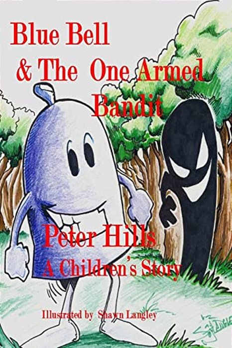 Blue Bell & The One-Armed Bandit-..