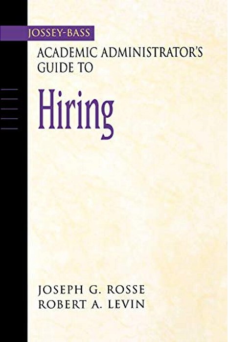 Academic Administrator S Guide To Hiring-..
