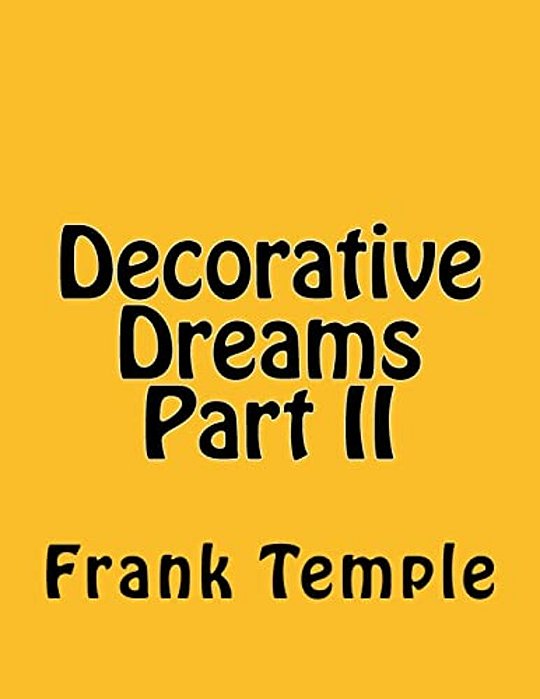 Decorative Dreams Part II-..