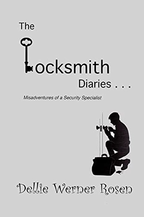 The Locksmith Diaries: Misadventures Of A Security Specialist-..