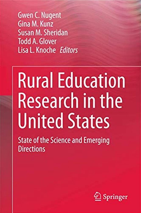Rural Education Research In The United States: State Of The Science And Emerging Directions-..