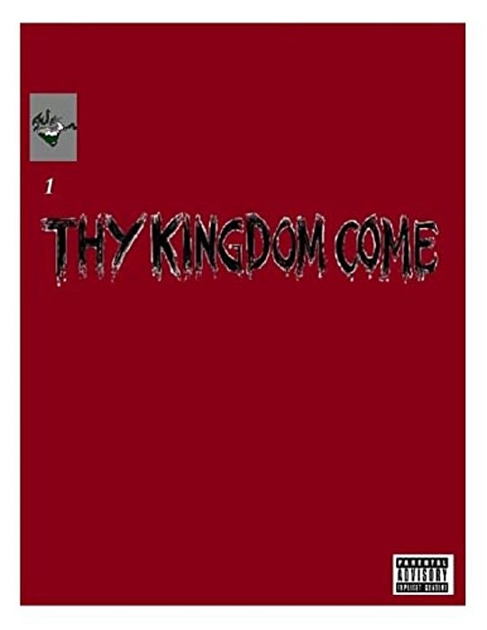 Thy Kingdom Come: Issue 1 Time Has Change-..